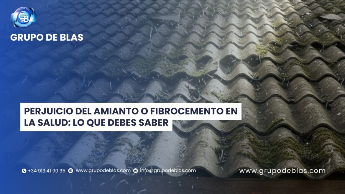 Perjuicio del amianto o fibrocemento en la salud
